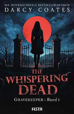 E-Book (epub) The Whispering Dead - Gravekeeper Band 1 von Darcy Coates
