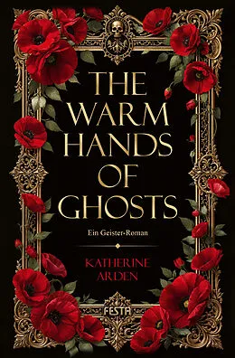 E-Book (epub) The Warm Hands of Ghosts von Katherine Arden