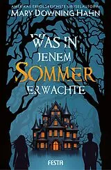 Fester Einband Was in jenem Sommer erwachte von Mary Downing Hahn