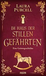 Fester Einband Im Haus der stillen Gefährten von Laura Purcell