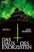 E-Book (epub) Das Haus des Exorzisten  Buch 2 von Nick Roberts