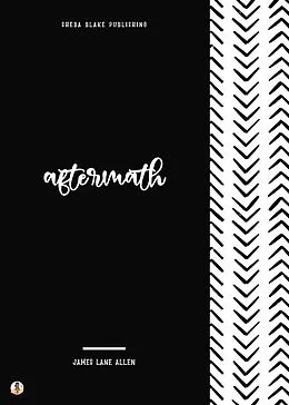 E-Book (epub) Aftermath von James Lane Allen, Sheba Blake