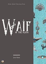 eBook (epub) A Waif of the Plains de Bret Harte, Sheba Blake