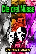 E-Book (epub) Die drei Nüsse von Clemens Brentano