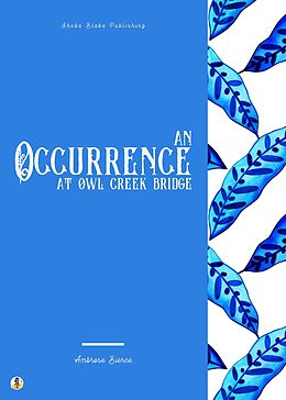 eBook (epub) An Occurrence at Owl Creek Bridge de Ambrose Bierce