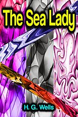 E-Book (epub) The Sea Lady von H. G. Wells