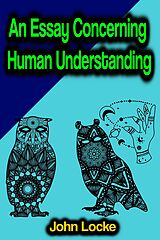 E-Book (epub) An Essay Concerning Human Understanding von John Locke