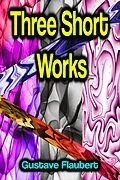 E-Book (epub) Three Short Works von Gustave Flaubert