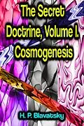E-Book (epub) The Secret Doctrine, Volume I. Cosmogenesis von H. P. Blavatsky