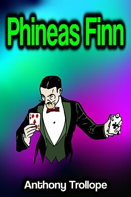 E-Book (epub) Phineas Finn von Anthony Trollope