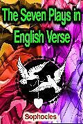 E-Book (epub) The Seven Plays in English Verse von Sophocles