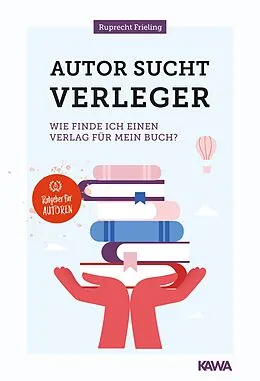 E-Book (epub) Autor sucht Verleger von Wilhelm Ruprecht Frieling