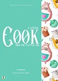 E-Book (epub) A Little Cook Book for a Little Girl von Caroline French Benton, Sheba Blake
