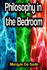 eBook (epub) Philosophy in the Bedroom de Marquis De Sade