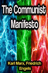 eBook (epub) The Communist Manifesto de Karl Marx, Friedrich Engels