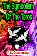 E-Book (epub) The Symbolism Of The Tarot von P. D. Ouspensky