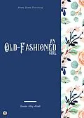E-Book (epub) An Old-Fashioned Girl von Louisa May Alcott, Sheba Blake