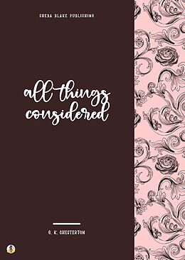 eBook (epub) All Things Considered de G. K. Chesterton, Sheba Blake