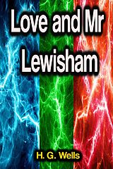 eBook (epub) Love and Mr Lewisham de H. G. Wells