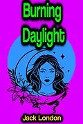 E-Book (epub) Burning Daylight von Jack London