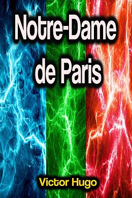 eBook (epub) Notre-Dame de Paris de Victor Hugo