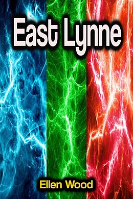 E-Book (epub) East Lynne von Ellen Wood
