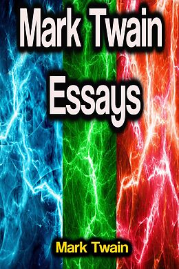 E-Book (epub) Mark Twain Essays von Mark Twain