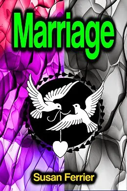 E-Book (epub) Marriage von Susan Ferrier