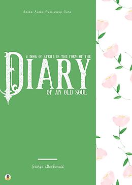 E-Book (epub) A Book of Strife in the Form of the Diary of an Old Soul von George MacDonald, Sheba Blake