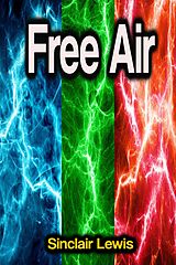 E-Book (epub) Free Air von Sinclair Lewis