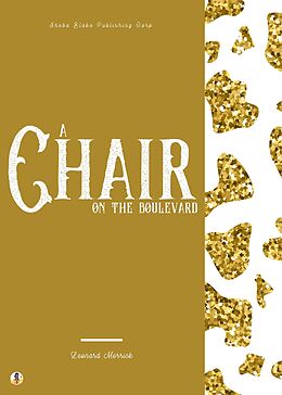 E-Book (epub) A Chair on the Boulevard von Leonard Merrick, Sheba Blake