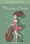 E-Book (epub) Musiker-Liebe von Saskia Rhodos, Stan Bieler