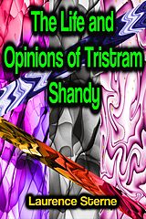 eBook (epub) The Life and Opinions of Tristram Shandy de Laurence Sterne