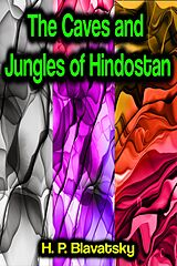 eBook (epub) The Caves and Jungles of Hindostan de H. P. Blavatsky
