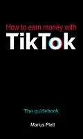 E-Book (epub) How to earn money with Tik Tok von Marius Pletl