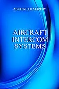 E-Book (epub) Aircraft Intercom Systems von Askhat Khafizow