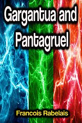 eBook (epub) Gargantua and Pantagruel de Francois Rabelais