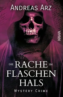 E-Book (epub) Die Rache im Flaschenhals von Andreas Arz