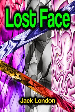 eBook (epub) Lost Face de Jack London