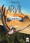 E-Book (epub) Arvil, der kleine Falke  Das große Rennen von Thomas Forat