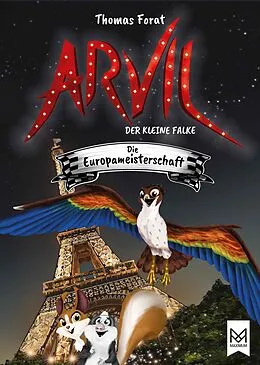E-Book (epub) Arvil, der kleine Falke  Die Europameisterschaft von Thomas Forat
