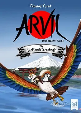 E-Book (epub) Arvil, der kleine Falke  Die Weltmeisterschaft von Thomas Forat