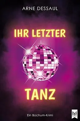 E-Book (epub) Ihr letzter Tanz von Arne Dessaul