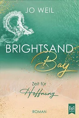 E-Book (epub) Brightsand Bay  Zeit für Hoffnung von Jo Weil
