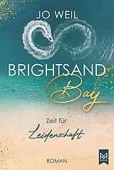 Fester Einband Brightsand Bay  Zeit für Leidenschaft von Jo Weil