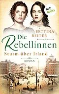 E-Book (epub) Die Rebellinnen - Sturm über Irland von Bettina Reiter