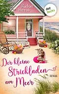 E-Book (epub) Der kleine Strickladen am Meer von Rachael Herron