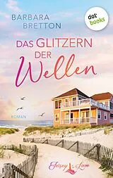 E-Book (epub) Das Glitzern der Wellen von Barbara Bretton