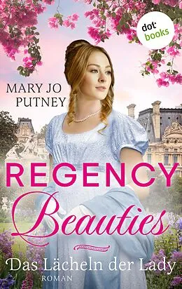 E-Book (epub) Regency Beauties - Das Lächeln der Lady von Mary Jo Putney