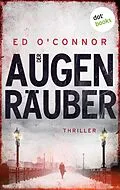 E-Book (epub) Der Augenräuber von Ed O'Connor